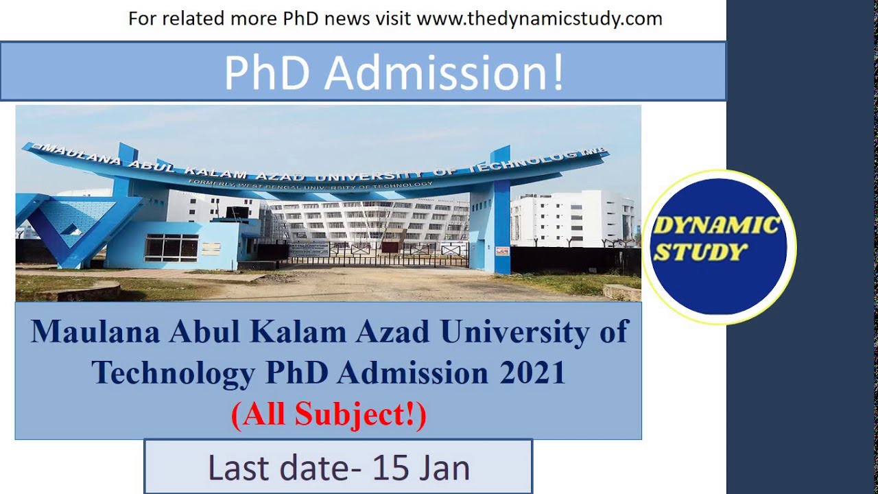 Maulana Abul Kalam Azad University of Technology PhD Admission 2021 (All Subject!)