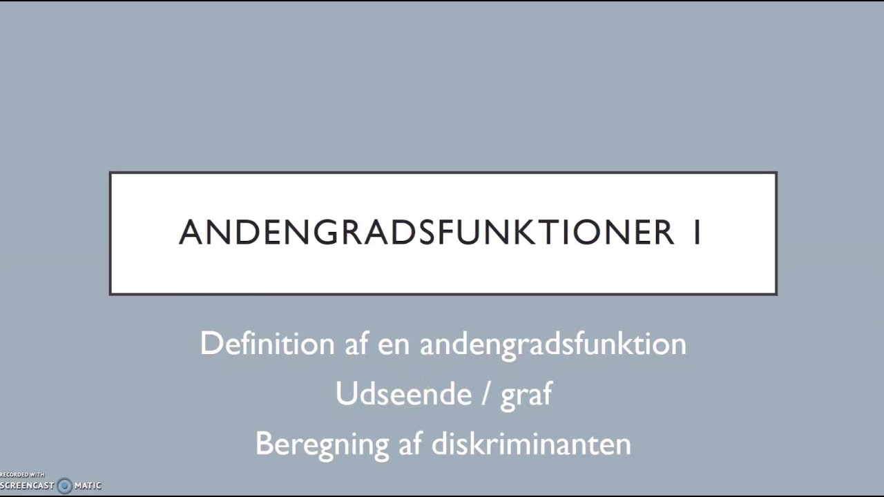 Andengradsfunktioner 1