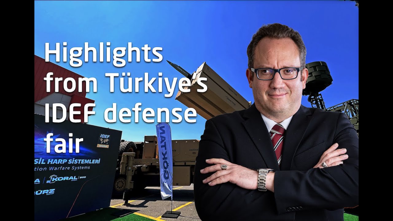 Highlights from T&uuml;rkiye's International Defense Fair (IDEF) 2025 | 22-27 July 2025