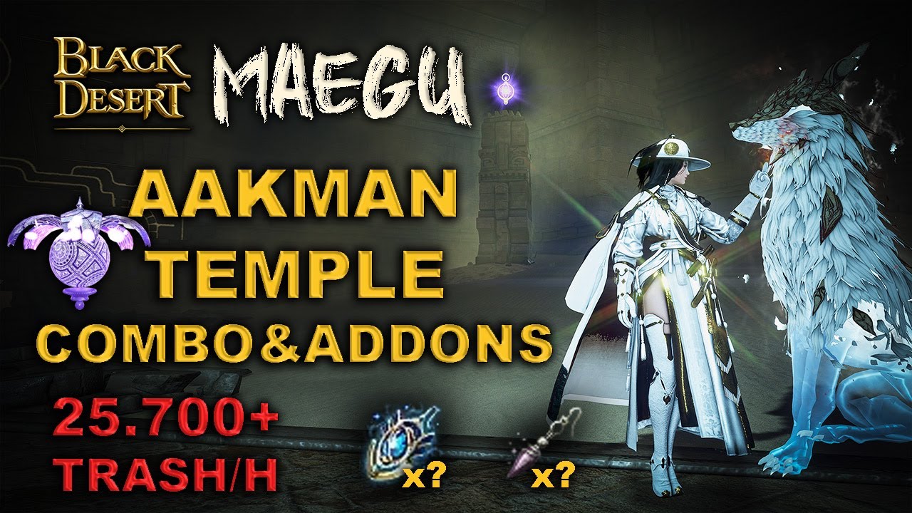 BDO | Succession Maegu PvE | Aakman Temple - Dehkia's Lantern 25.7k Lv.2 Only | Combo & Addons |