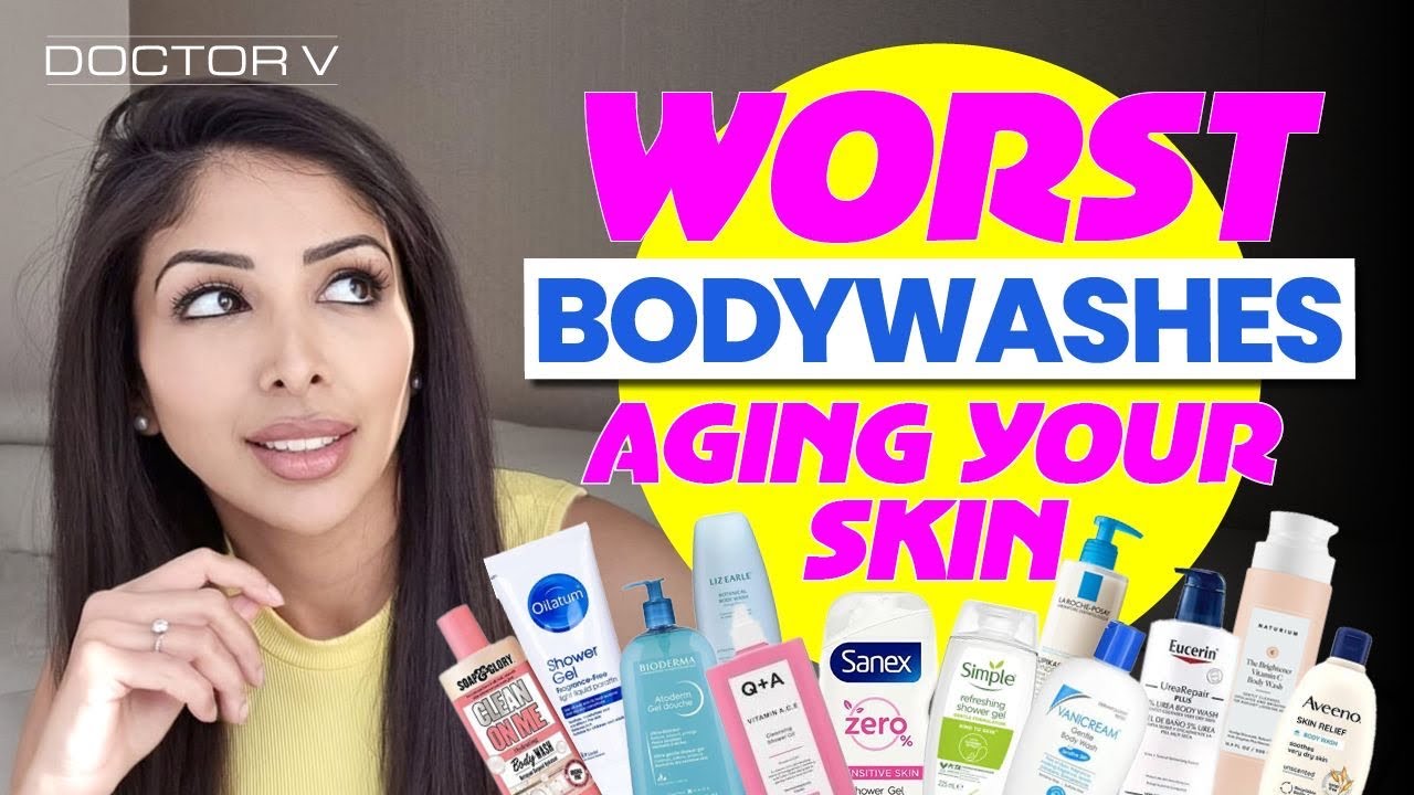WORST BODYWASHES AGING YOUR SKIN