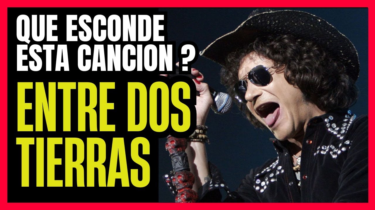 💥DE QUE HABLA ENTRE DOS TIERRAS? Análisis de letra !