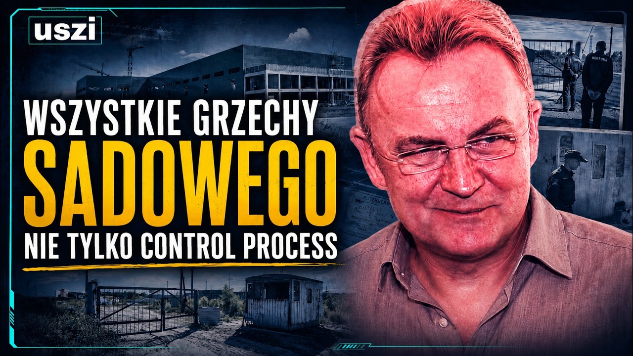 Lw&oacute;w, Andrij Sadowy i Control Process. Afera, kt&oacute;ra odsłania cały system