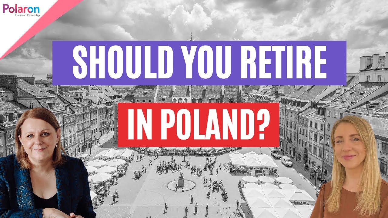 Retiring in Poland
