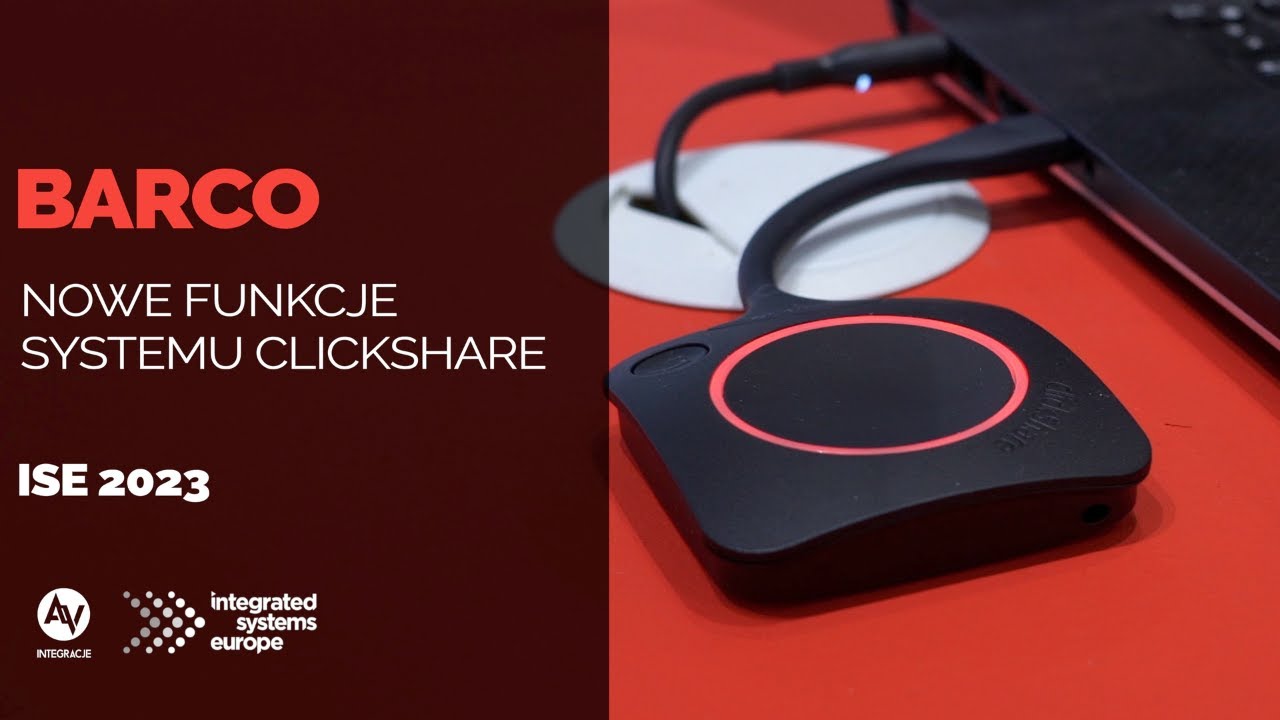 Barco ClickShare - nowości w systemie bezprzewodowej prezentacji i bezprzewodowej wideokonferencji