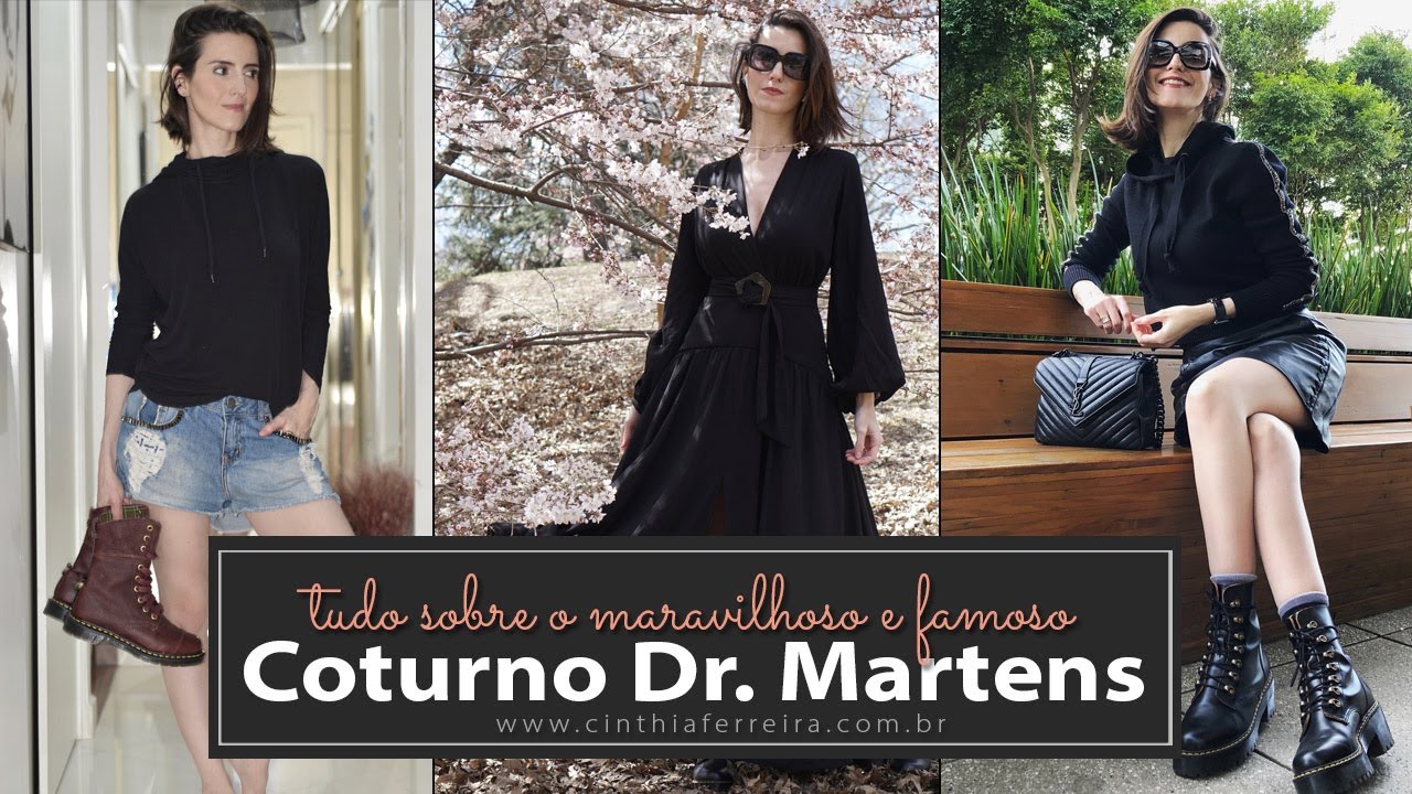 Tudo sobre os Coturnos e botas Dr. Martens | Valem a pena ? Como usar e como escolher ?