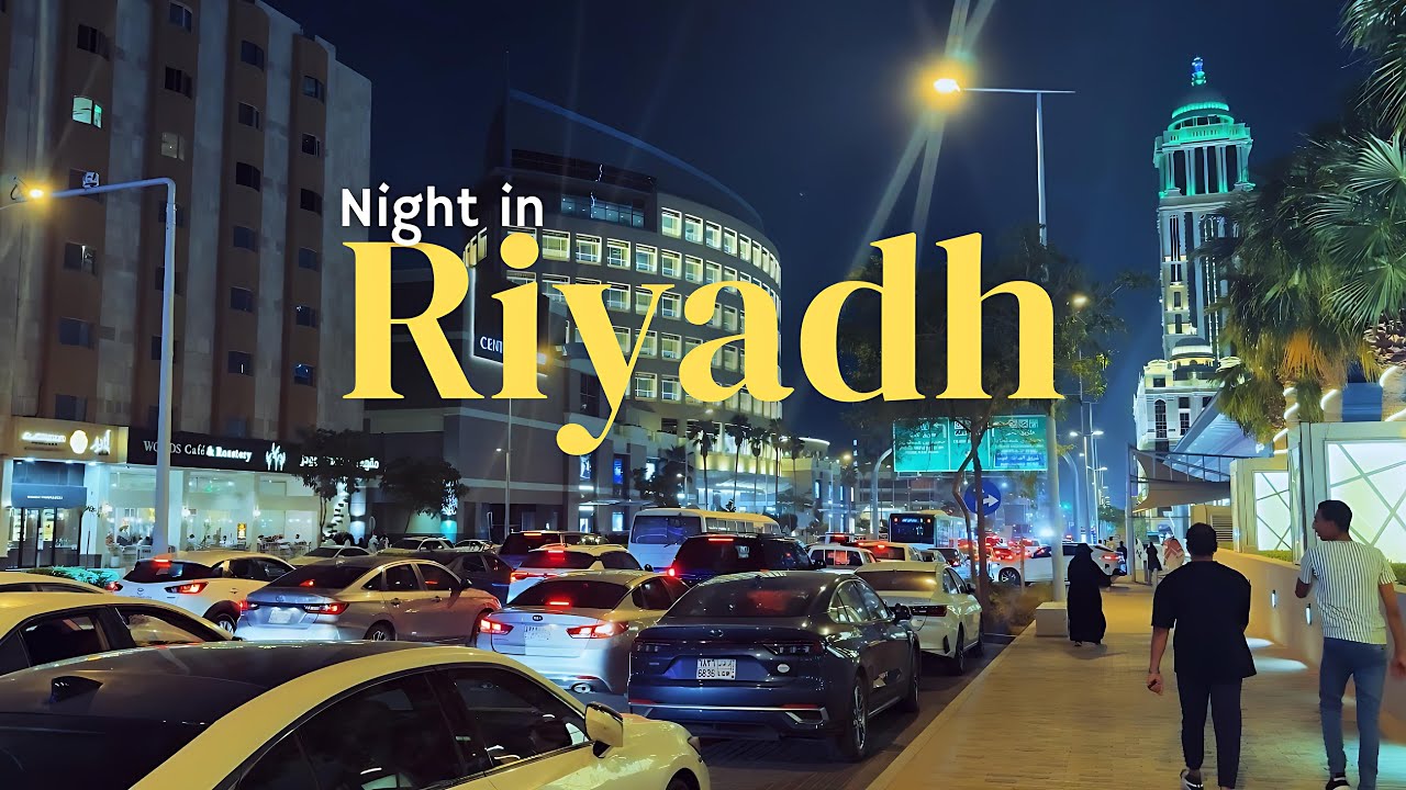 Riyadh at Night - Beautiful, Lively and… SAFE?