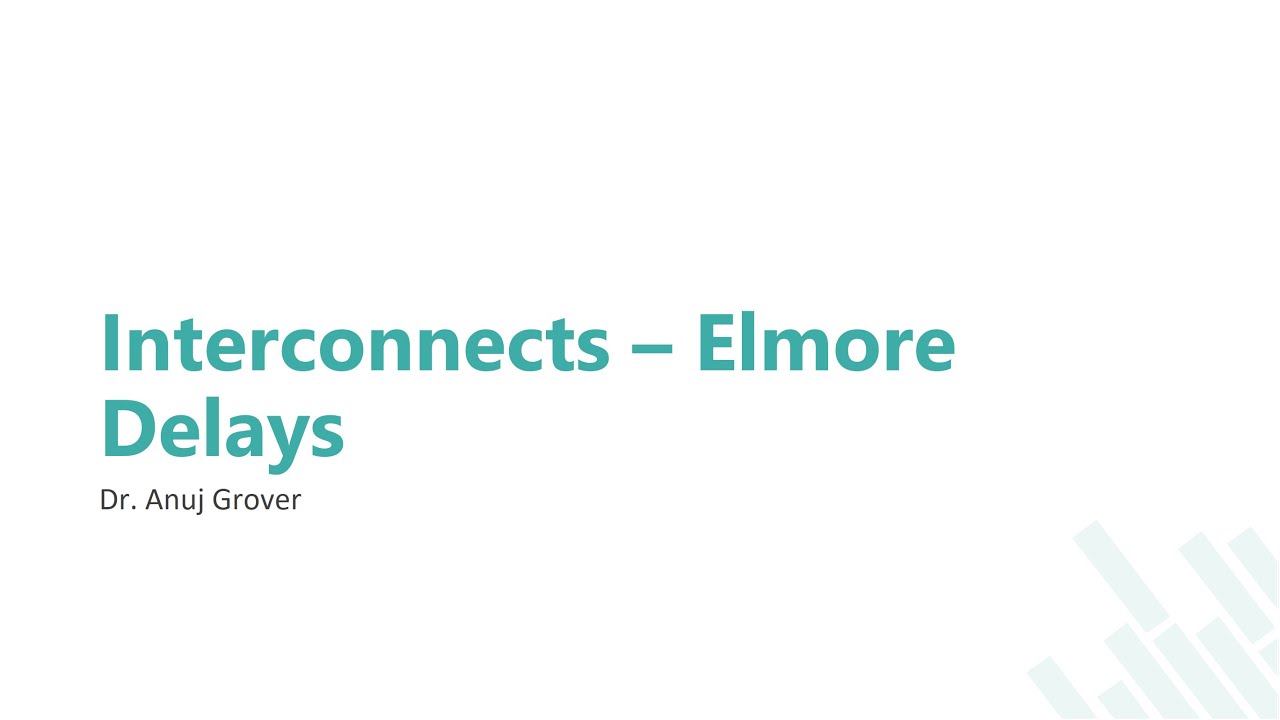 Interconnects | Elmore Delays