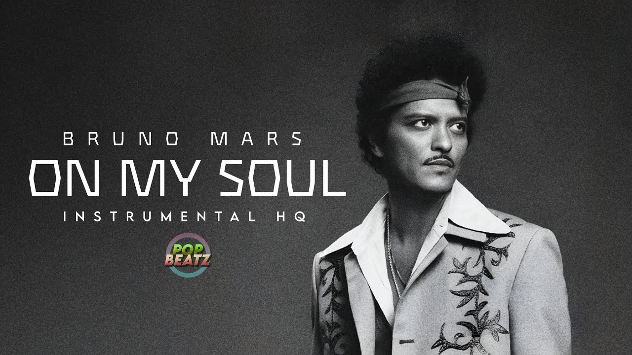 BRUNO MARS - ON MY SOUL (INSTRUMENTAL HQ)