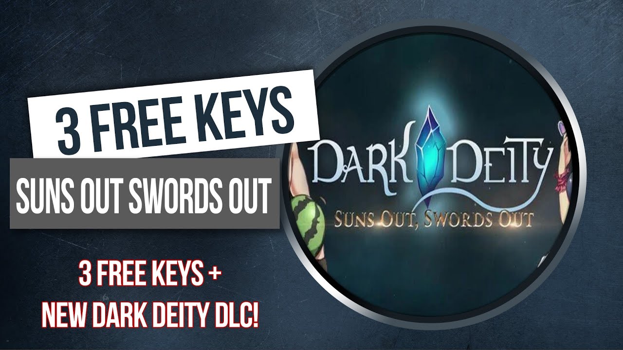 Dark Deity - 3 FREE KEYS + Suns Out Swords Out DLC (July 15th)