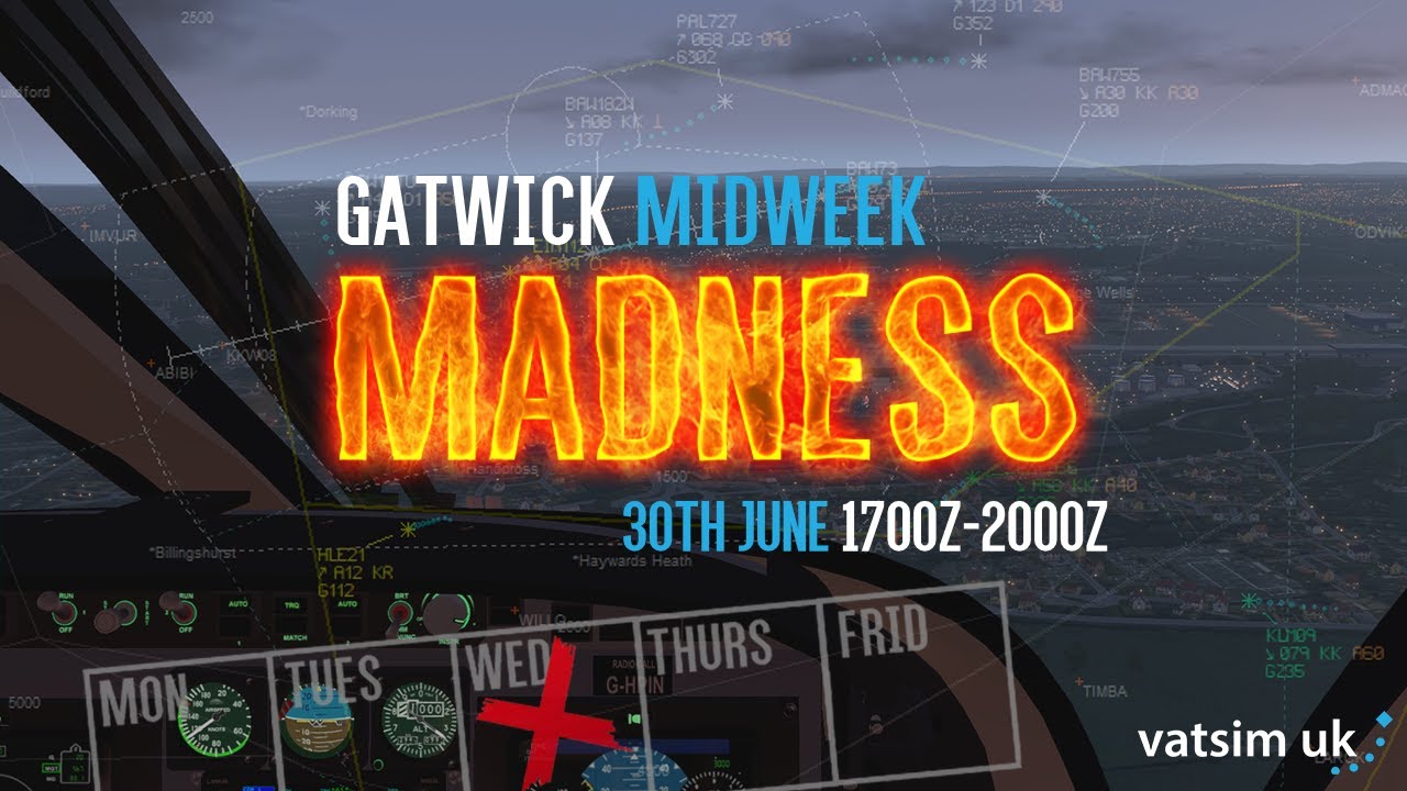 -Vatsim Event- Gatwick Midweek Madness -Euroscope- 30.06.2021