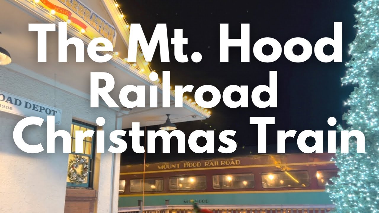 Hood River | Mt.Hood Christmas Train Ride