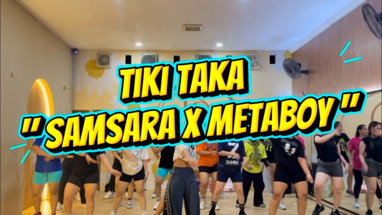 TIKI TAKA - SAMSARA x METABOY | ZUMBA | DANCE | FITNES | CHOREO | LELY HERLY