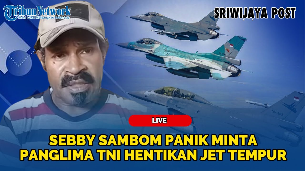 🔴 OPM Ciut Tuding TNI Kerahkan Jet Tempur dan Drone Jelang 1 Desember, Sebby Sambom Panik