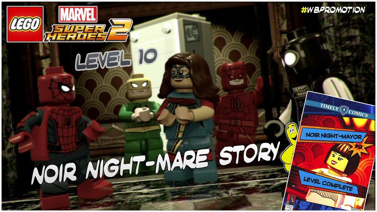 Lego Marvel Superheroes 2: Level 10 / Noir Night-Mayor STORY - HTG
