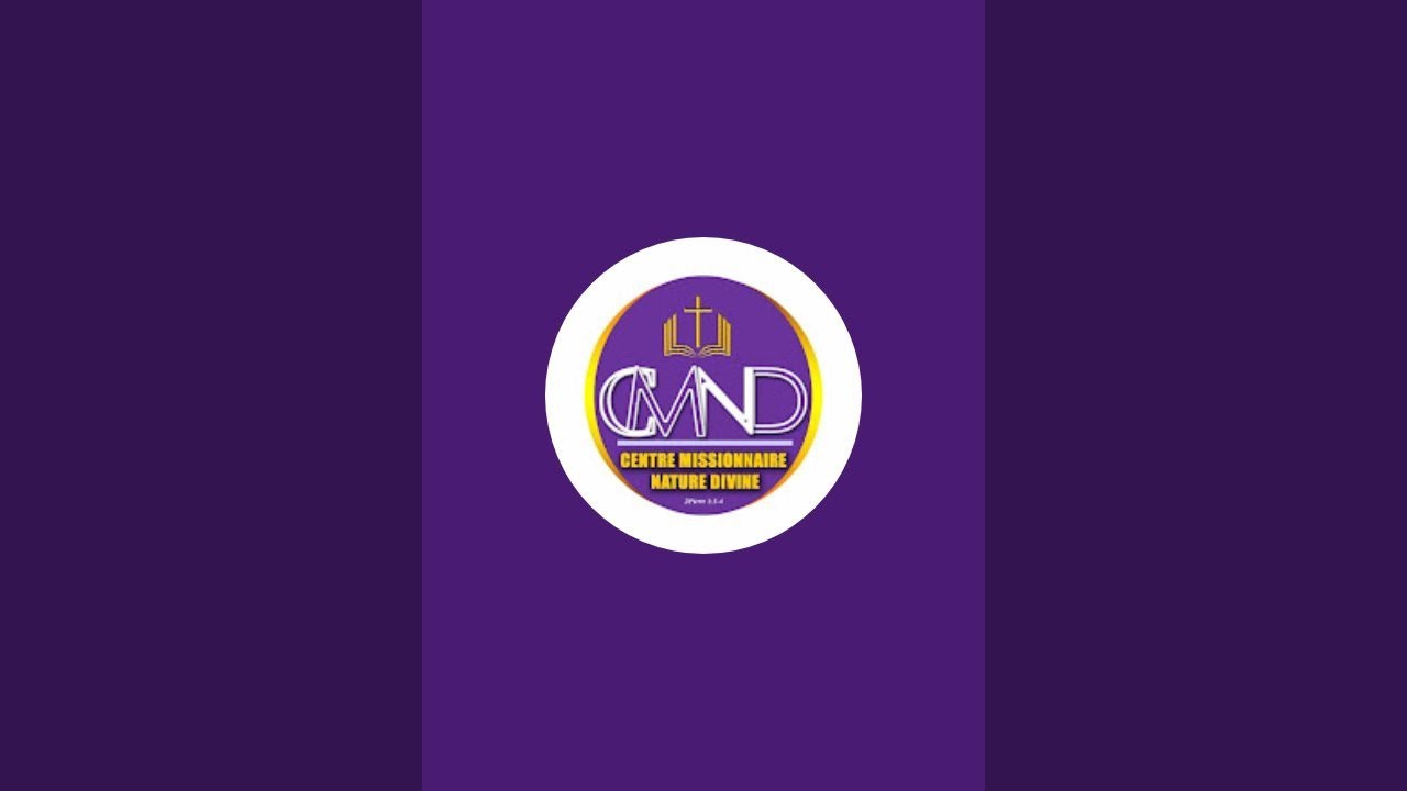 Centre Missionnaire Nature Divine CMND est en direct !