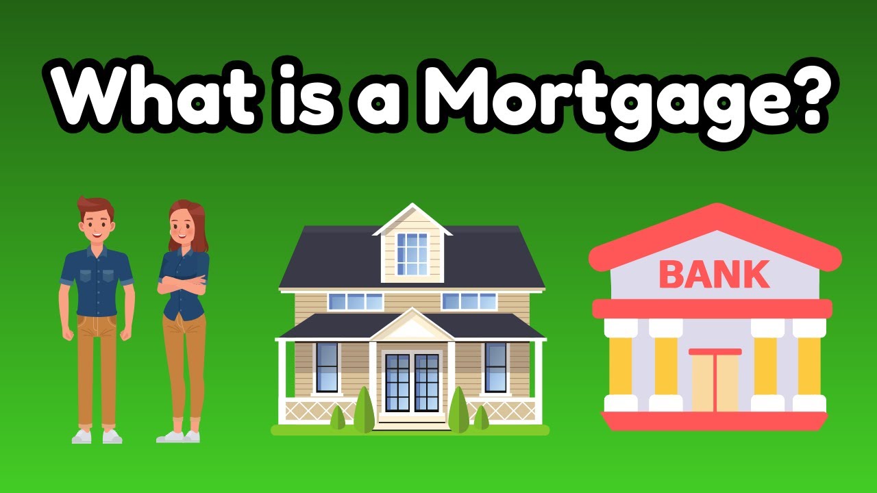 Mortgage Explained for Beginners