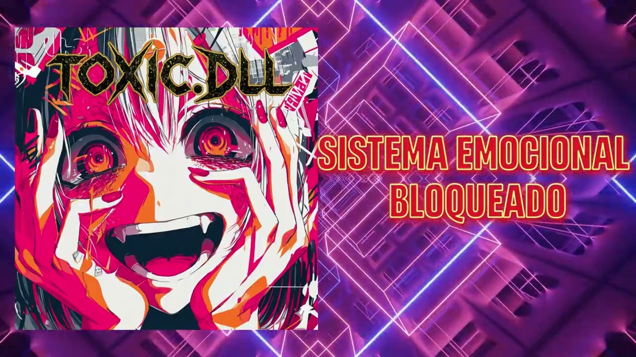 🌌 TOXIC.DLL – [SISTEMA EMOCIONAL BLOQUEADO] (Official Music Video) DIGITAL METAL / INDUSTRIAL METAL