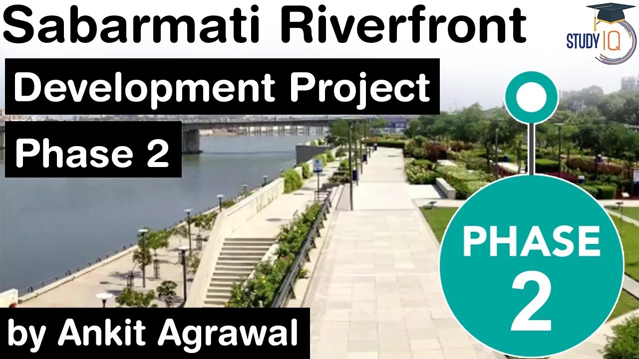 Sabarmati Riverfront Development Project Phase 2 - Key aims of SRDP explained #UPSC #IAS
