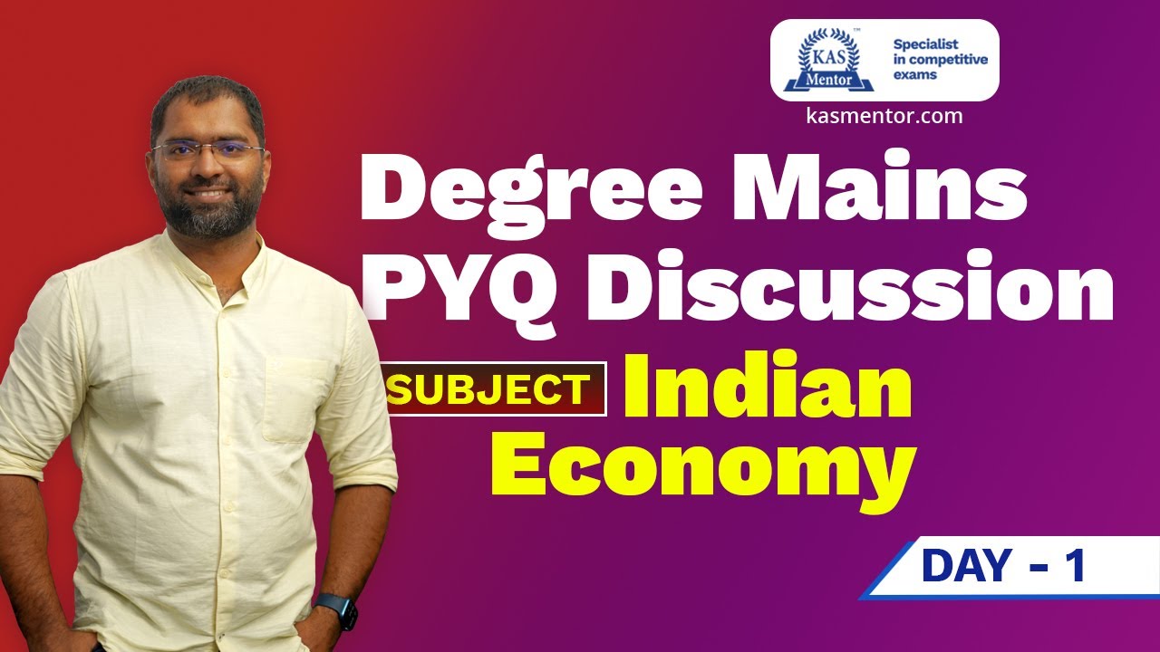 Degree Mains PYQ Live Discussion - Day 1 - Indian Economy Part 1 - Kerala PSC Degree Level Mains