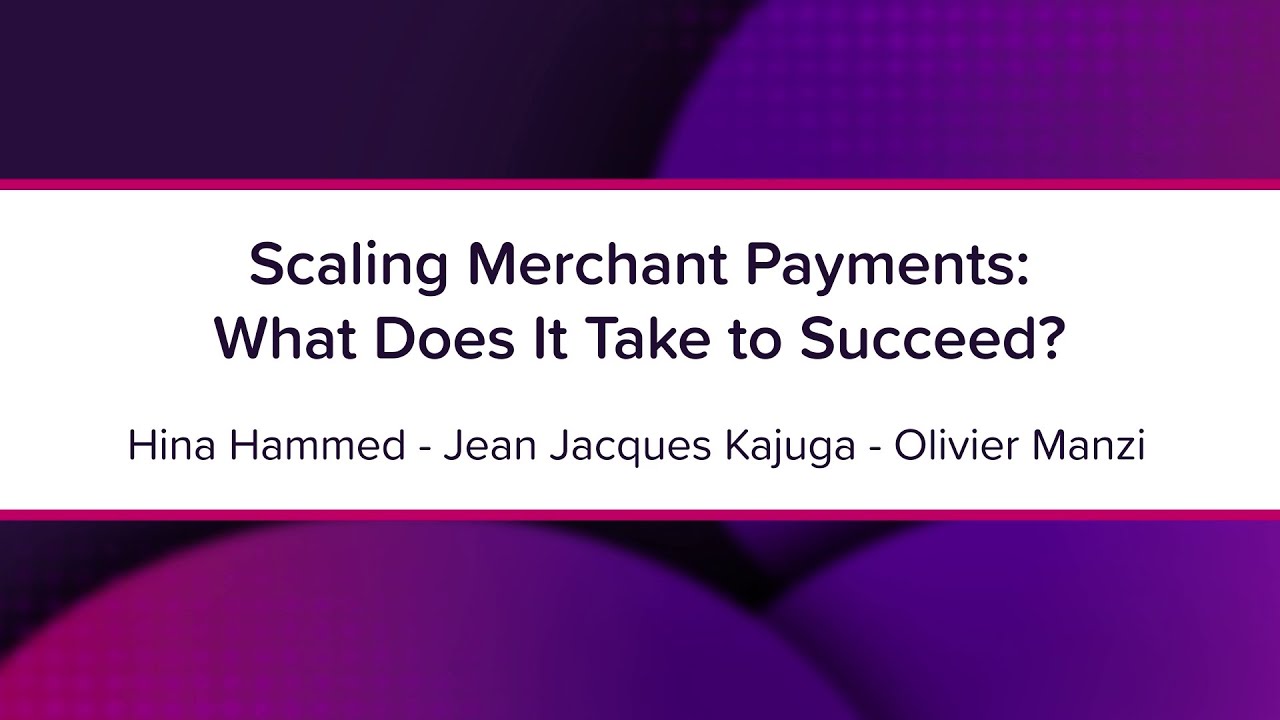 Scaling Merchant Payments - What Does It Take to Succeed?