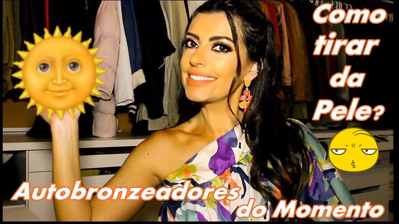 Autobronzeadores do Momento + Como Tirá-los da Pele