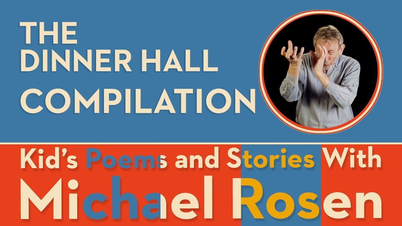 The Dinner Hall | POEM | Compilation | Kids' Poems and Stories With Michael Rosen