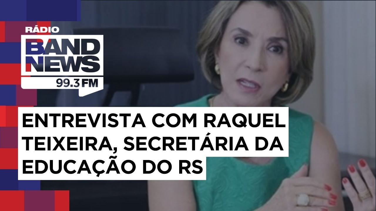 Entrevista com Raquel Teixeira, Secret&aacute;ria da Educa&ccedil;&atilde;o do RS