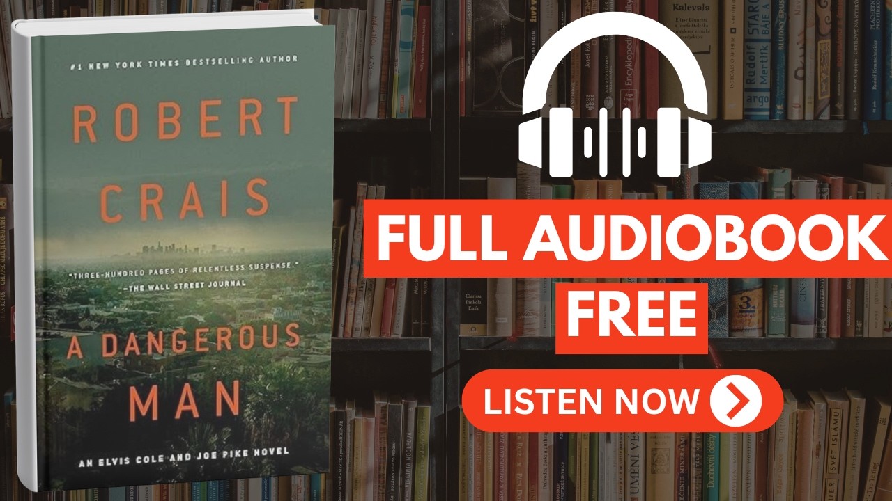 A Dangerous Man by Robert Crais [ Full Audiobook Free ]