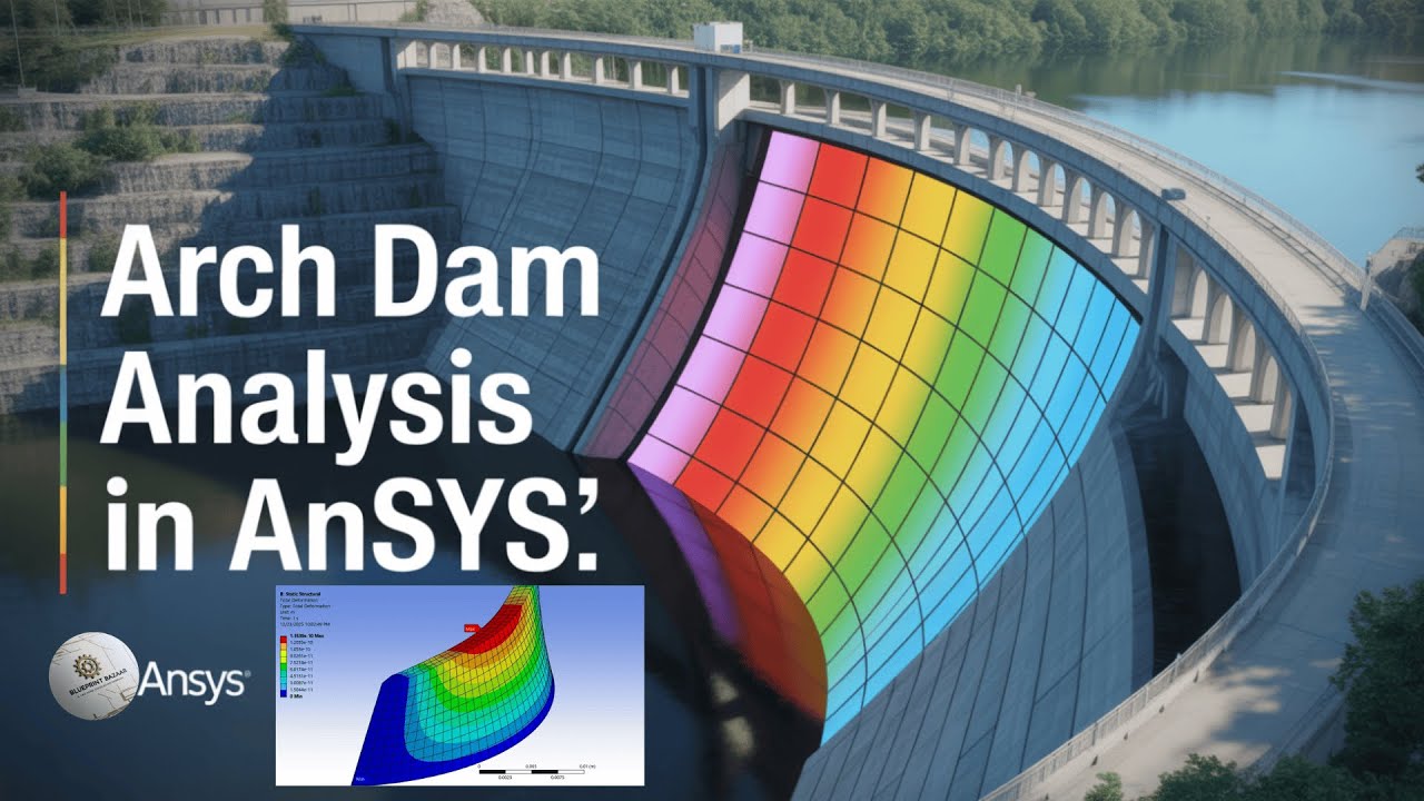 Arch Dam Analysis in ANSYS | Static Structural & Steady-State Thermal
