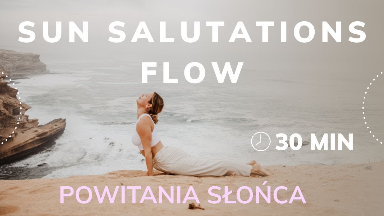 Sun salutations flow | powitania słońca | 30min