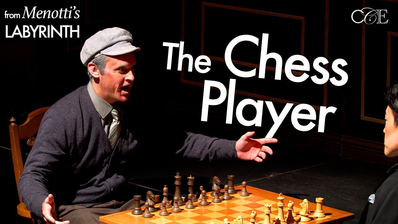 The Chess Player Aria from Menotti's LABYRINTH