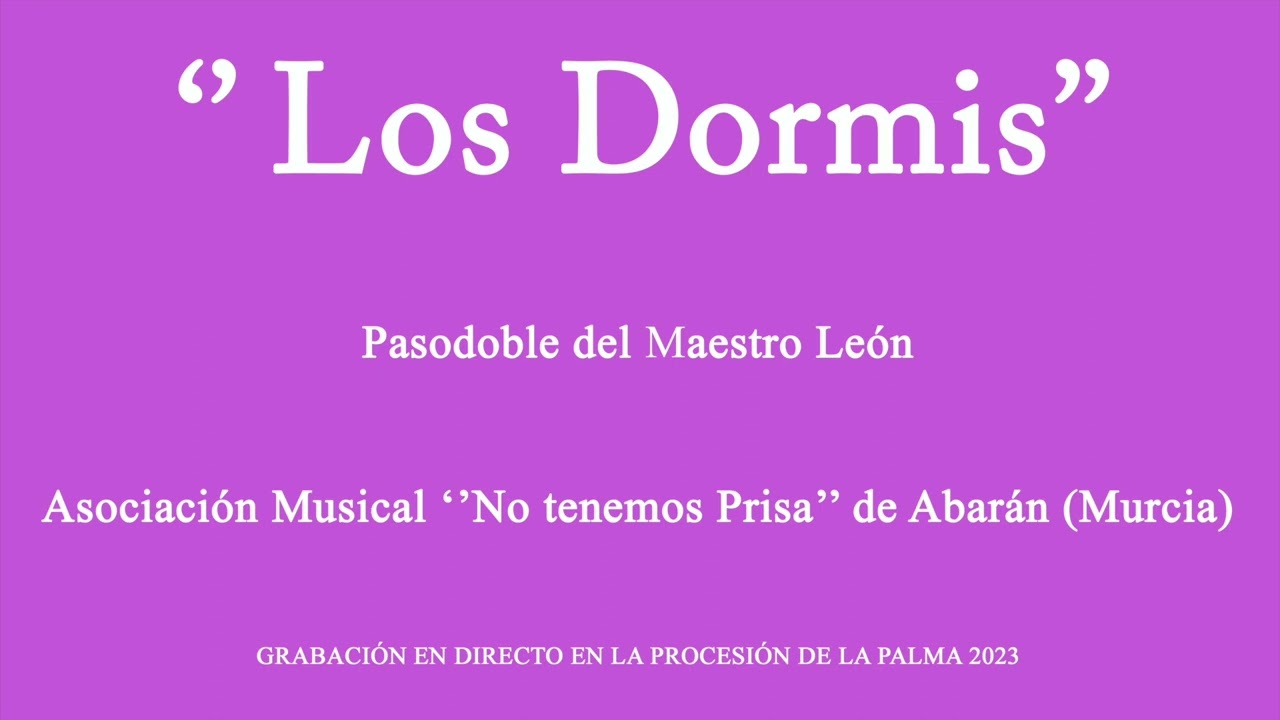 Los Dormis (Maestro León).