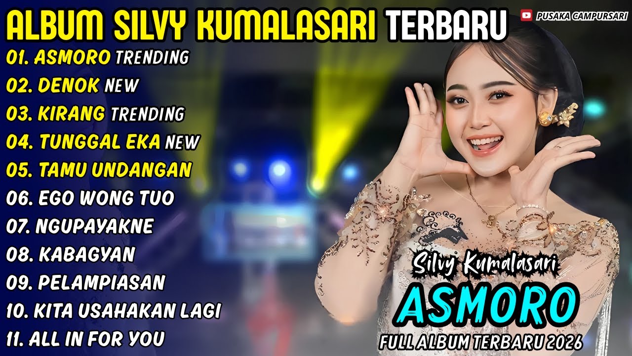 Album Silvy Kumalasari || ASMORO - DENOK || Pusaka Campursari Full Album Terbaru 2026