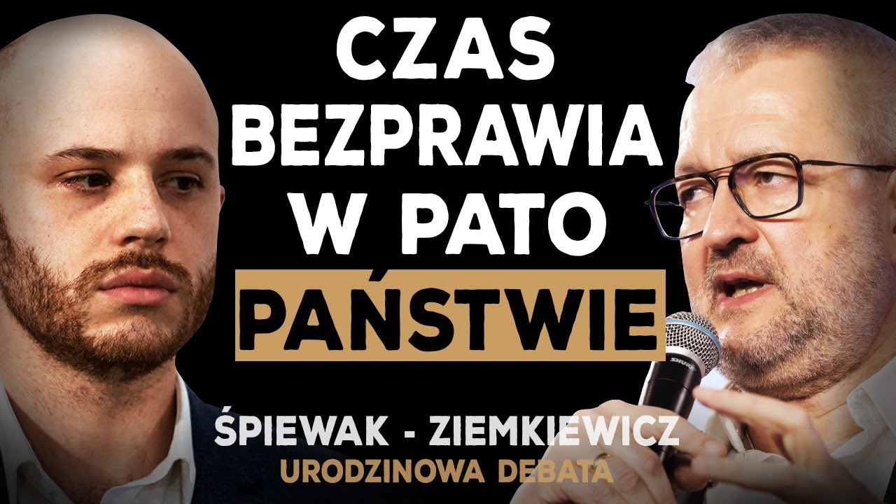 ZIEMKIEWICZ VS ŚPIEWAK. CZY MAMY JESZCZE PAŃSTWO? DEBATA PRZEKANAŁU