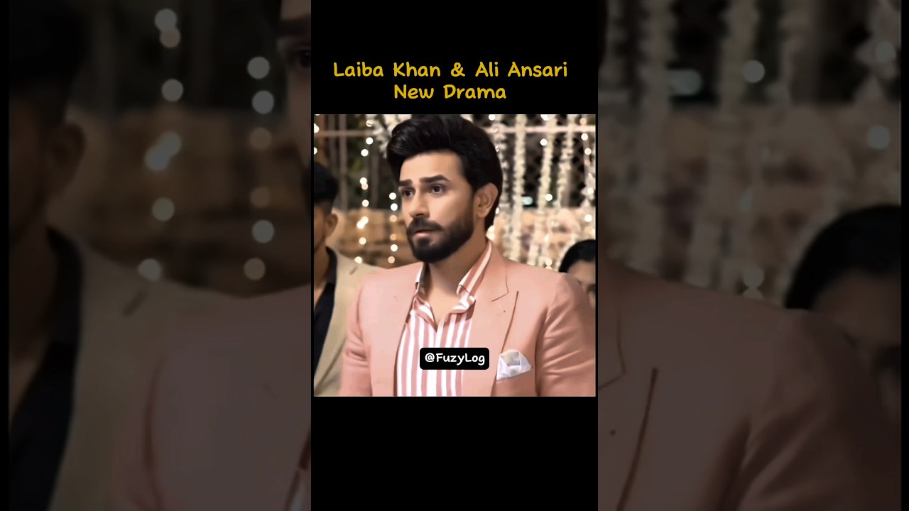 Laiba Khan & Ali Ansari New Drama | Pakistani Drama | 