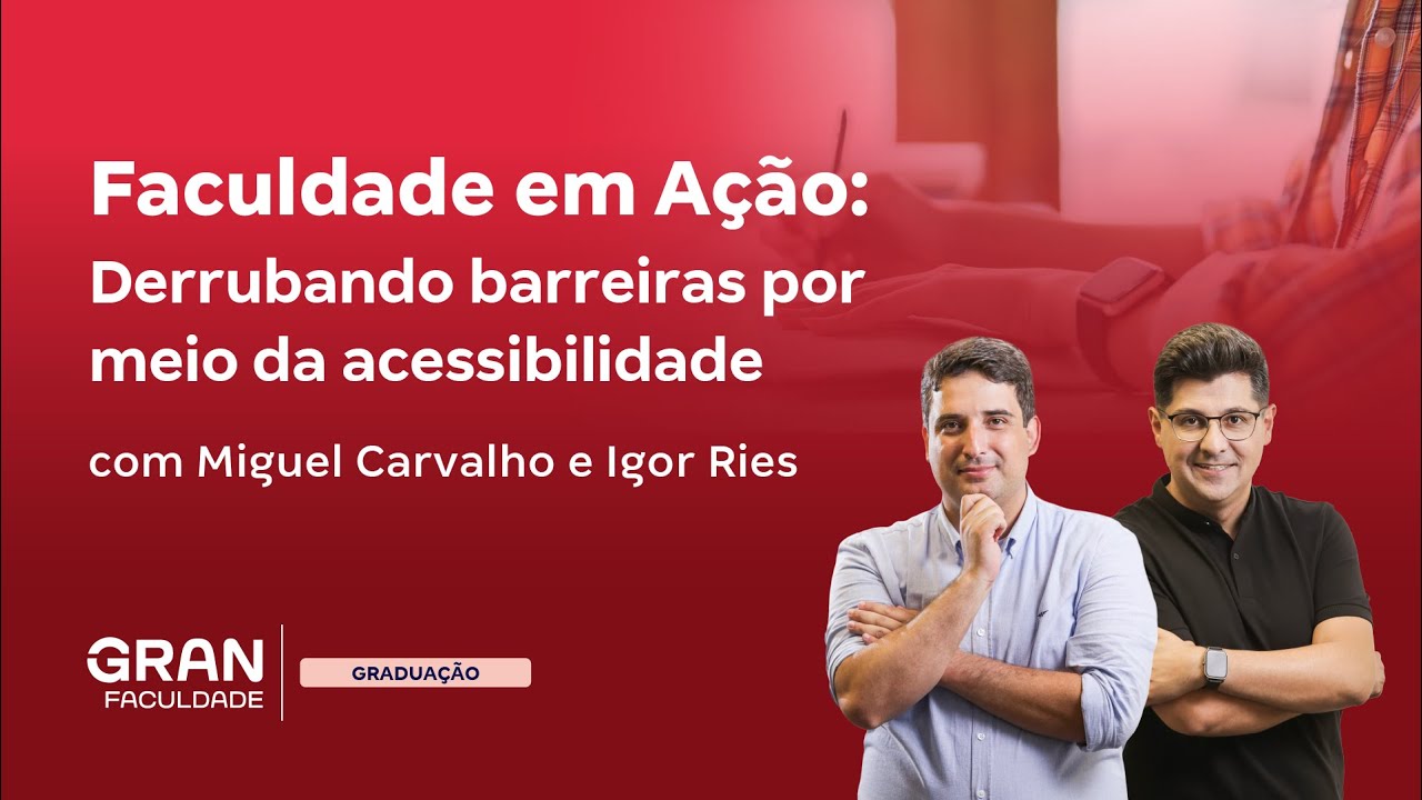 Faculdade em Ação: Derrubando barreiras por meio da acessibilidade