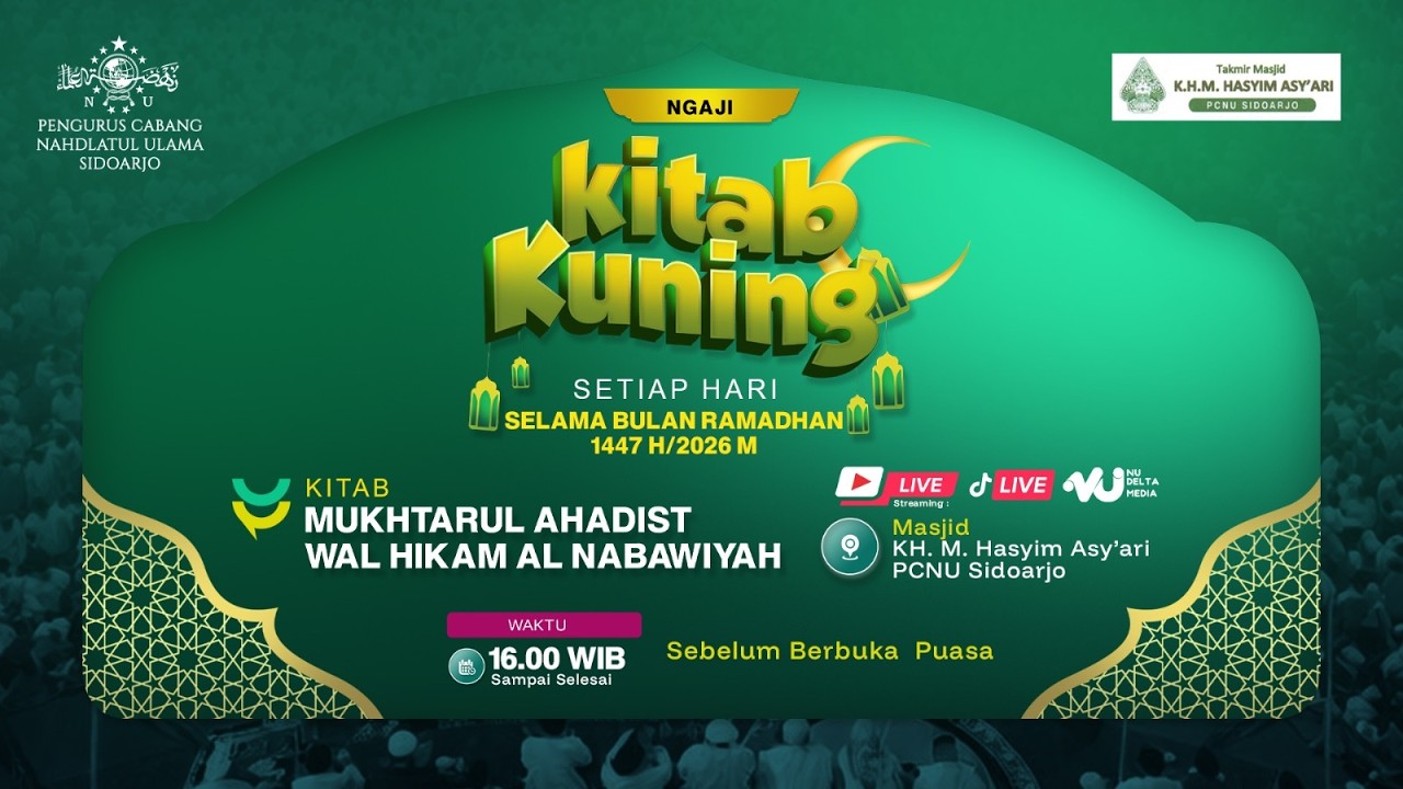 🔴(LIVE) PENGAJIAN RUTIN BULAN RAMADHAN 1447  H - KITAB MUKHTARUL AHADITS - PCNU SIDOARJO