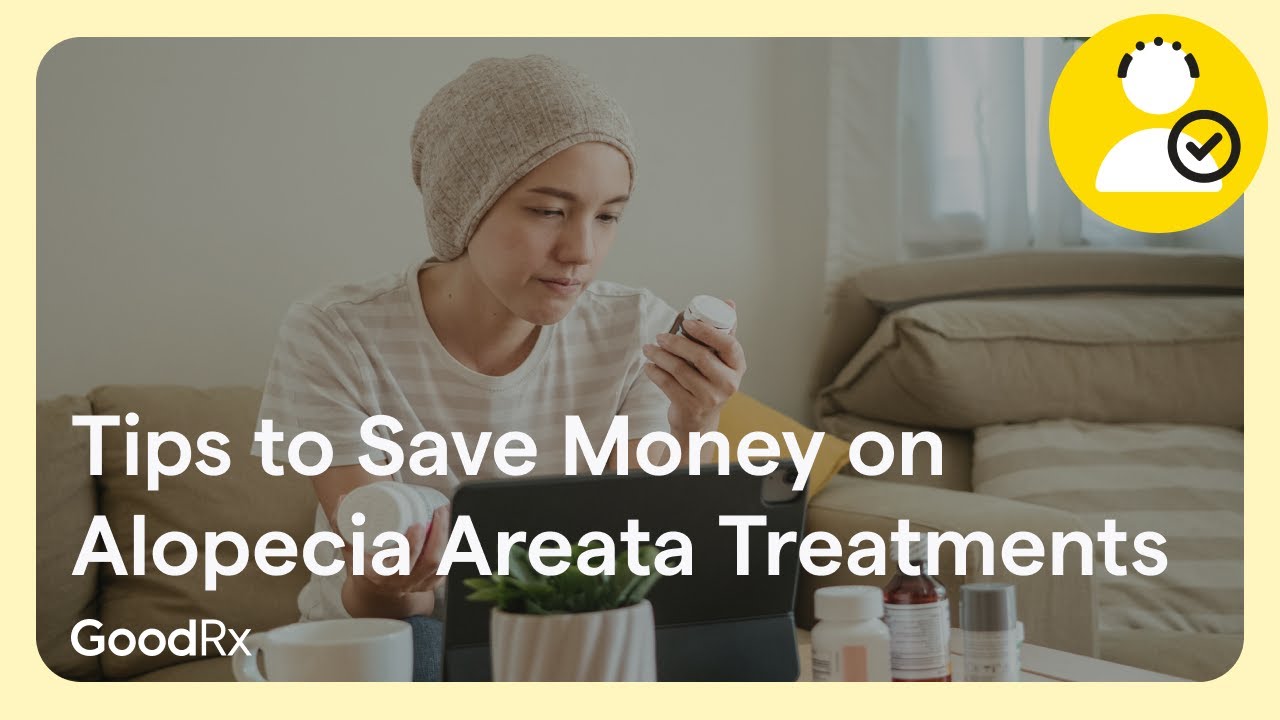 Tips to Save Money on Treatments for Alopecia Areata | GoodRx