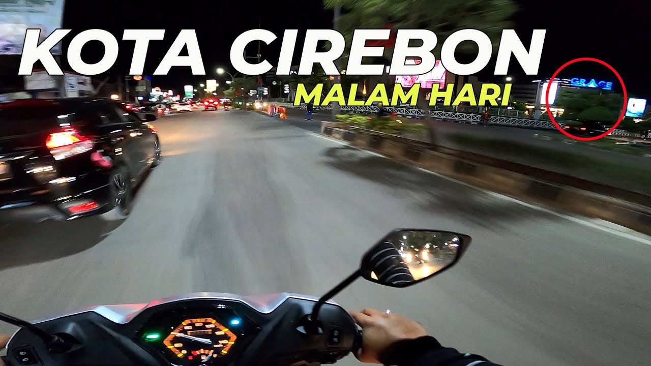 Cirebon Jawa Barat Malam hari terbaru; Cirebon Nightlife