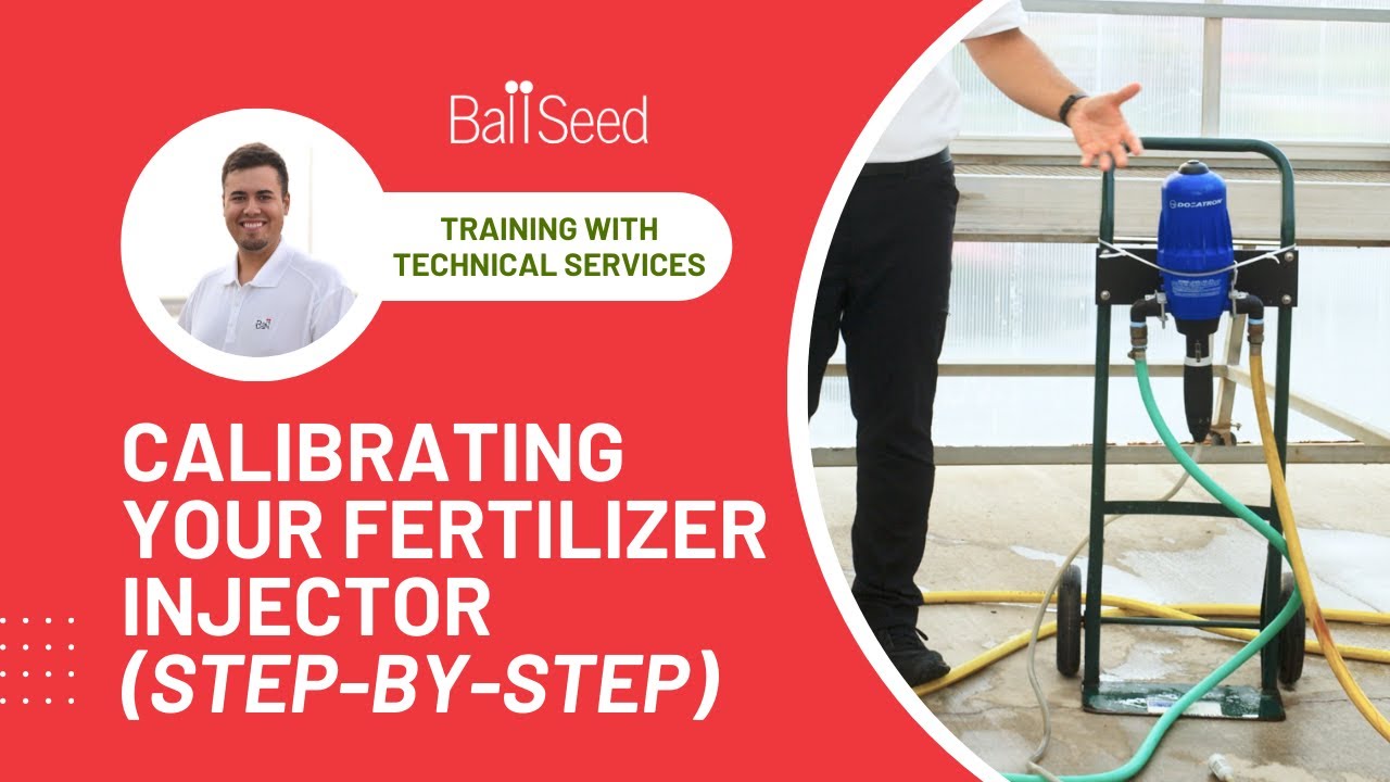 Calibrating Your Fertilizer Injector (Step-by-Step) - Greenhouse Training with Ball Seed