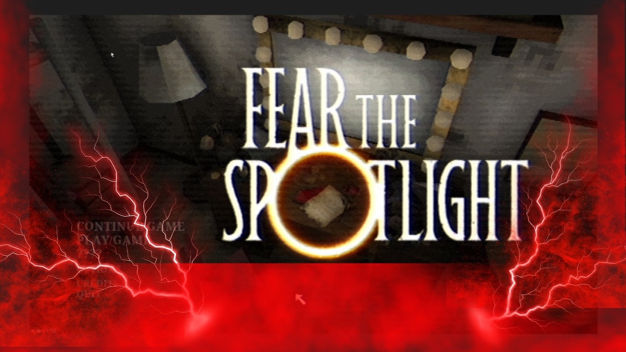 Fear The Spotlight - Chapter 1 #horrorgaming