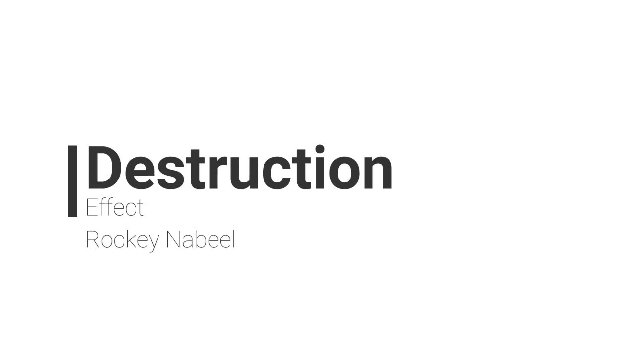 Destruction Effect