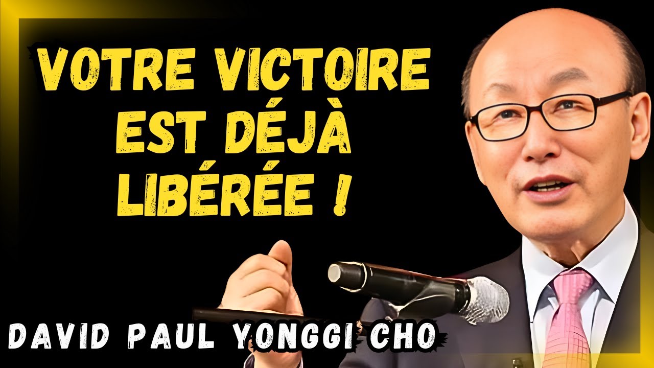 DAVID PAUL YONGGI CHO - L’ennemi veut que vous abandonniez – mais Dieu a déjà décrété la victoire !
