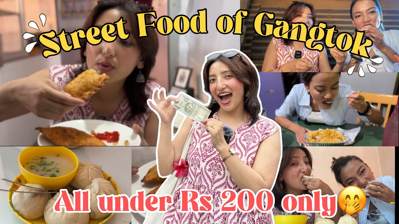 Explore with me the best street food of Gangtok😍Must try🤌🏻Budget Friendly👍Rs200/- only😱Sikkim❤️