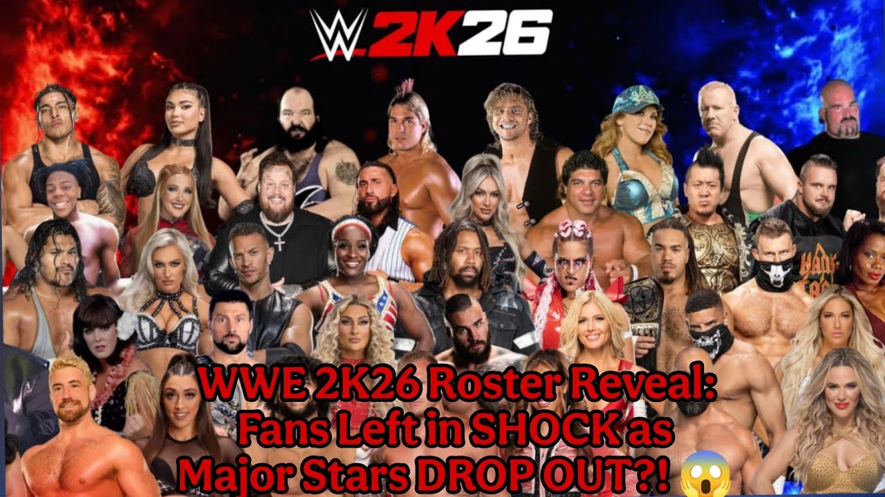 WWE 2K26 Roster Reveal: Fans Left in SHOCK as Major Stars DROP OUT?! 😱