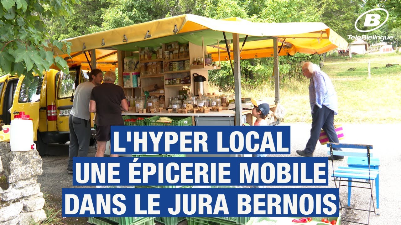 L'hyper Local: une épicerie mobile dans le Jura bernois