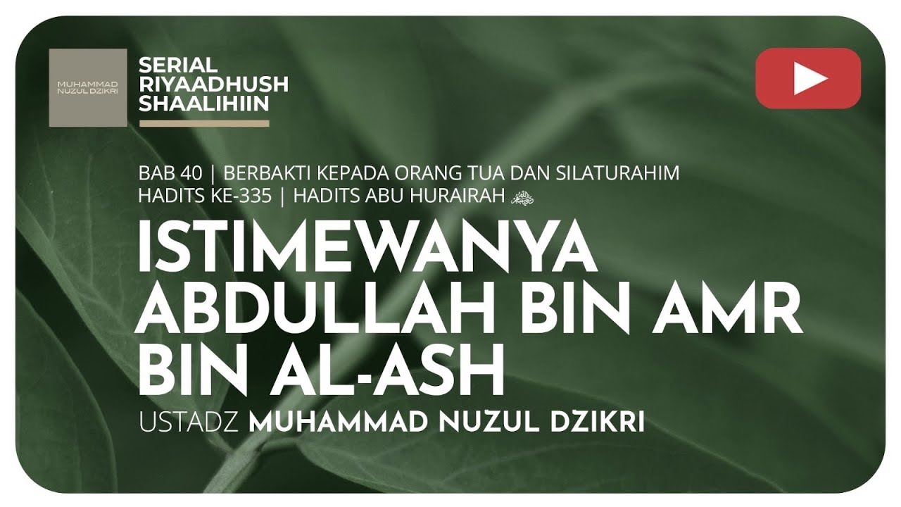 1046. ISTIMEWANYA ABDULLAH BIN AMR BIN AL-ASH | Riyaadush Shaalihiin