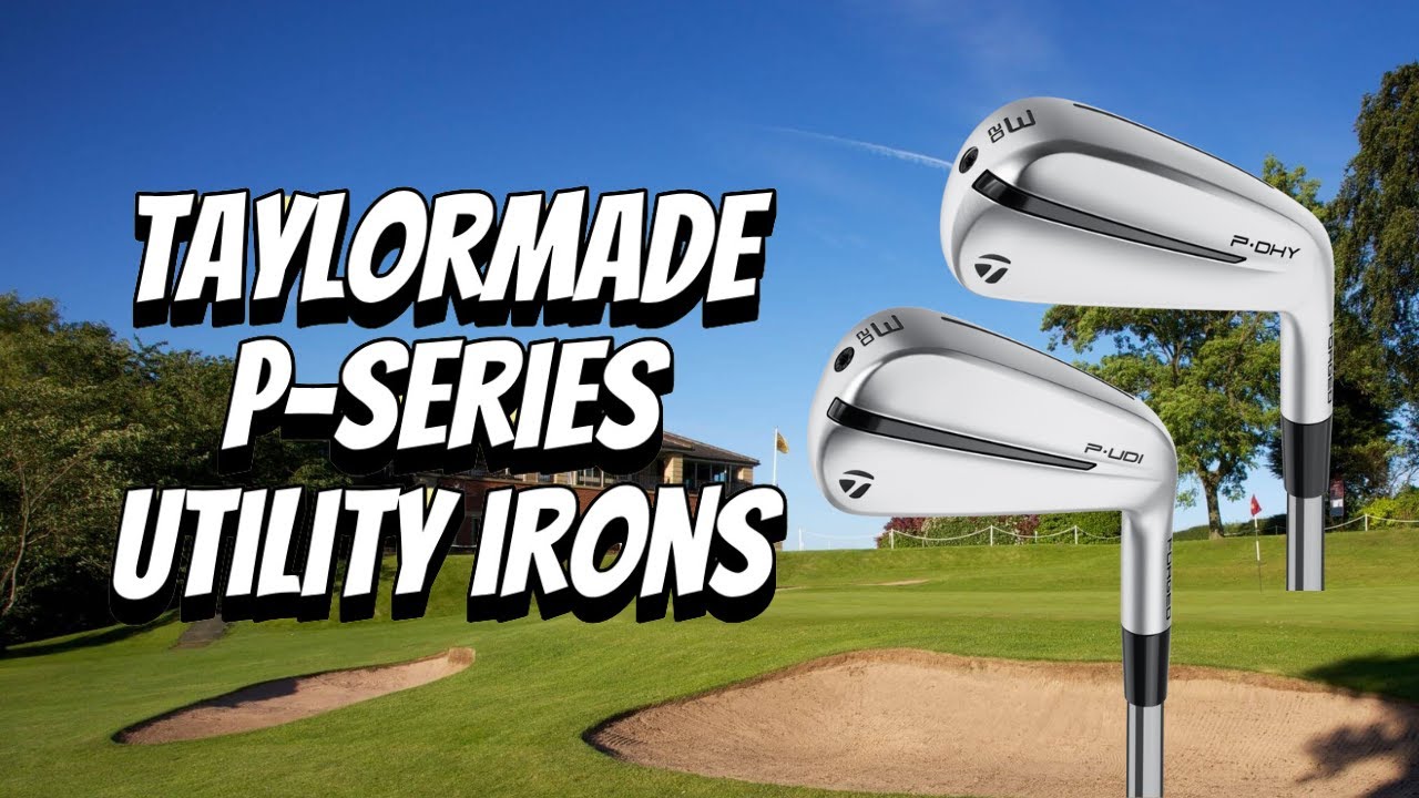 The NEW Taylormade P-Series UDI DHY Utility Irons Review!