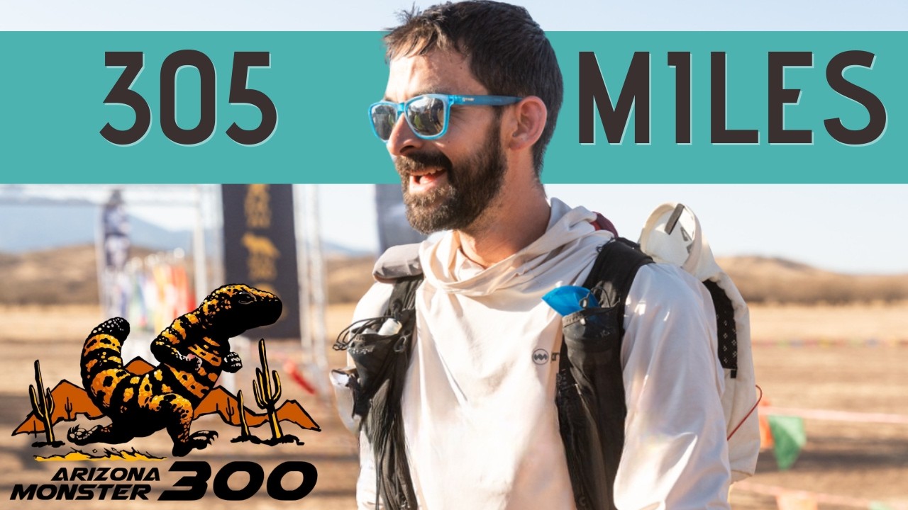 Running 300 Miles in the Desert? - The Arizona Monster 300 Mile Endurance Run